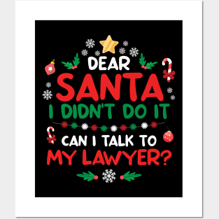 Dear Santa I didn't do it Can I talk To my lawyer? Posters and Art